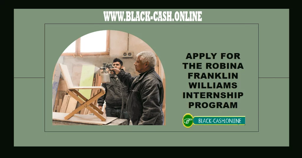 apply for robina franklin williams internship program